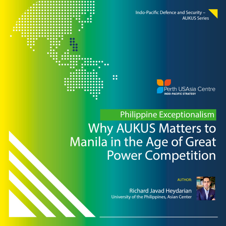 Philippine Exceptionalism: Why AUKUS Matters to Manila in the Age of