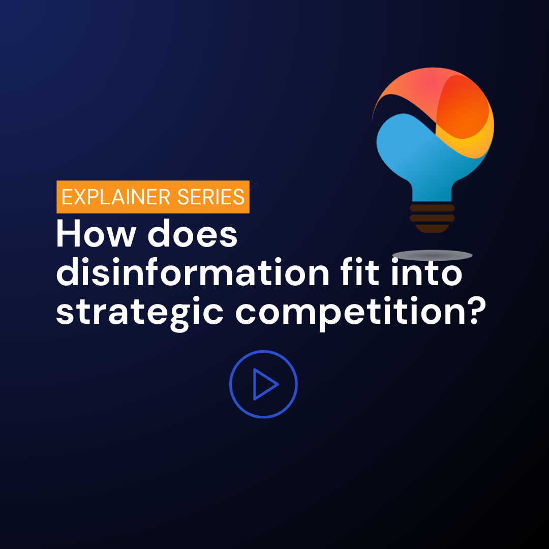 How does disinformation fit into strategic competition?