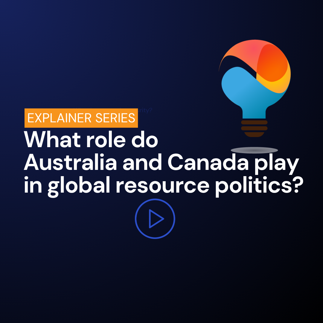 What role do Australia and Canada play in global resource politics?