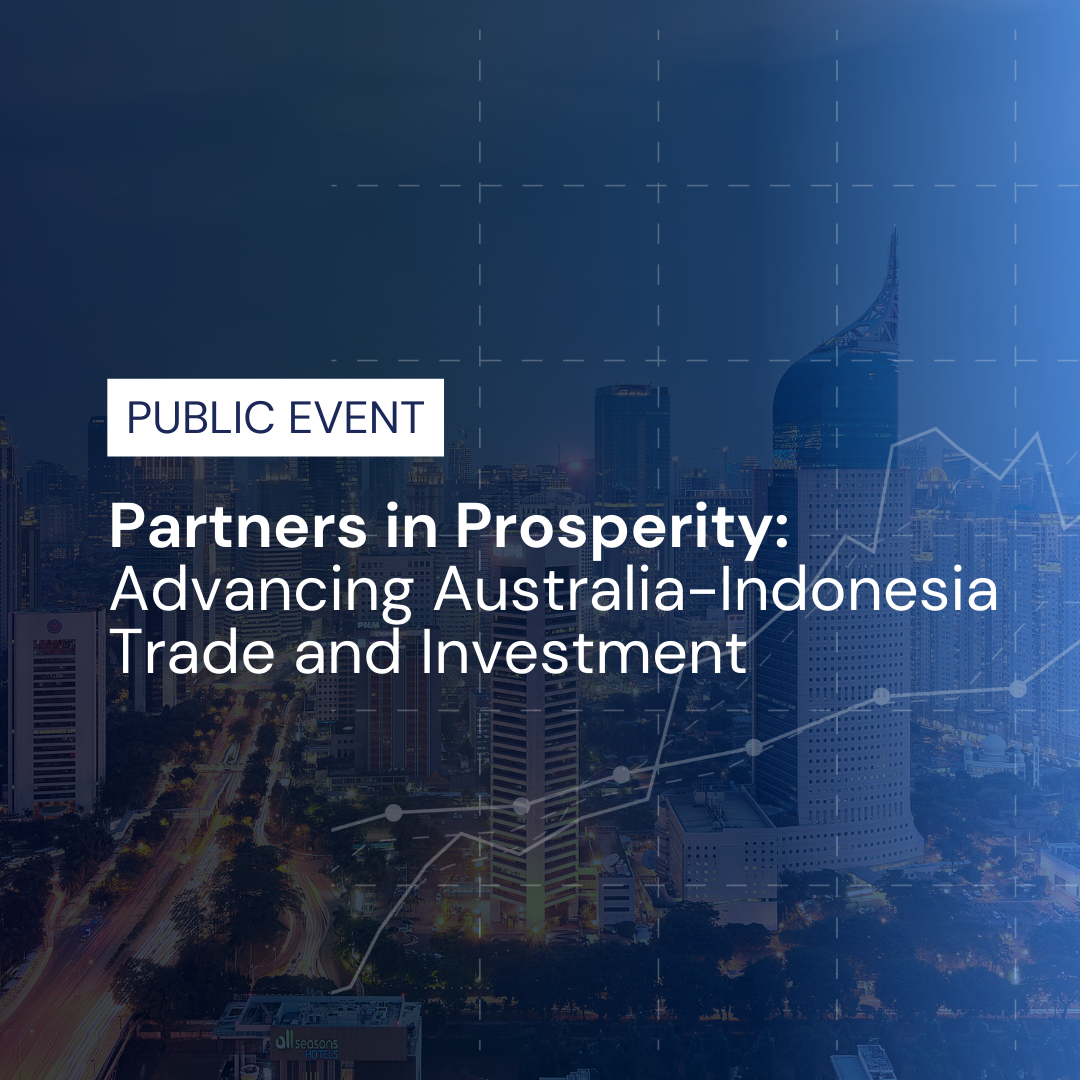 Partners in Prosperity: Advancing Australia-Indonesia Trade and Investment