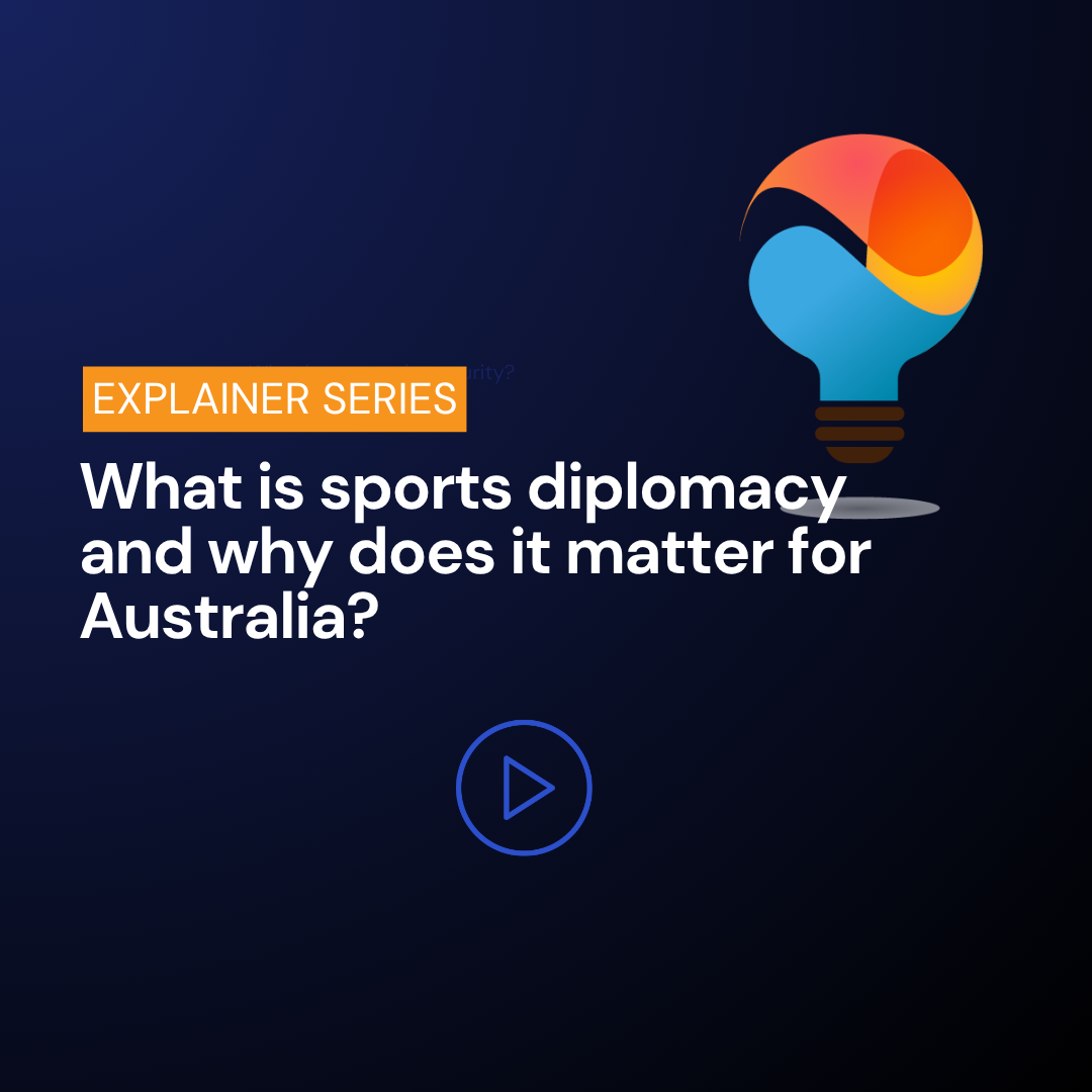 What is sports diplomacy and why does it matter for Australia?